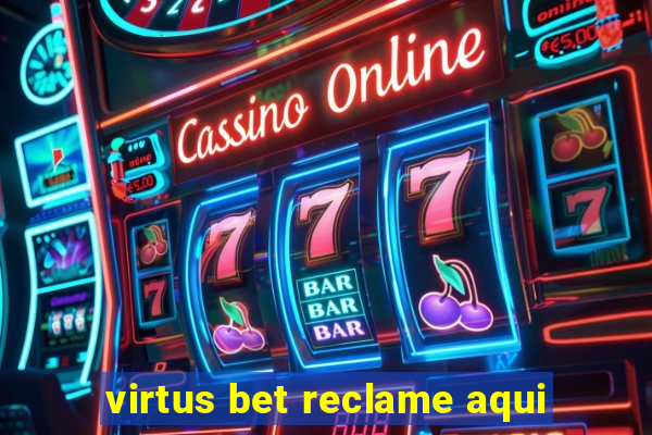 virtus bet reclame aqui